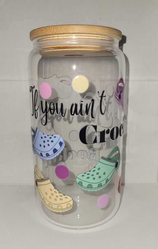 If You Ain't Crocin'